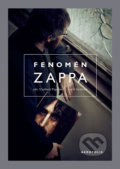 Fenomén Zappa - Vladimír Papoušek, David Skalický, 2016