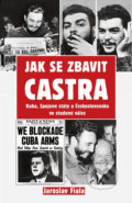 Jak se zbavit Castra - Jaroslav Fiala, 2016