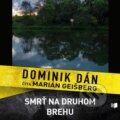 Smrť na druhom brehu - Dominik Dán, Publixing Ltd, 2016