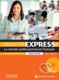 Kniha: Objectif Express 2 - Livre de l'élève (Anne-Lyse Dubois, Béatrice Tauzin a kolektív). Hachette Livre International, 2016