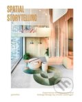 Kniha: Spatial Storytelling (Gestalten Verlag)
