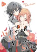 Kniha: Whisper Me a Love Song 6 (Eku Takeshima). Kodansha Comics, 2022