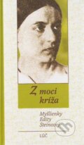 Kniha: Z moci kríža (Edita Steinová). Lúč, 1998