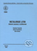 Kniha: Metalurgie litin (Vladimír Vondrák). VSB TU Ostrava, 2005