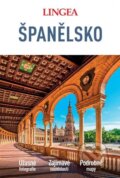 Kniha: Španělsko - velký průvodce (Lingea). Lingea, 2024
