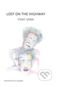 Kniha: Lost on the Highway (Firat Uran). , 2019