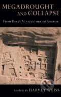 Kniha: Megadrought and Collapse (Harvey Weiss)