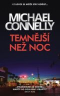 Kniha: Temnější než noc (Michael Connelly)