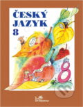 Kniha: Český jazyk 8 (Milada Hirschová). Prodos, 2000