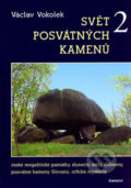 Svět posvátných kamenů 2 - Václav Vokolek, Eminent, 2006