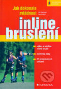 Jak dokonale zvládnout inline bruslení - Jiří Reichert, Jan Krejčíř, 2006