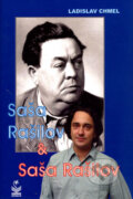 Kniha: Saša Rašilov & Saša Rašilov (Ladislav Chmel). Petrklíč, 2006