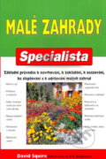 Kniha: Malé zahrady (David Squire). BETA - Dobrovský, 2005