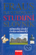 Fraus ilustrovaný studijní slovník německo-český, česko-německý, Fraus, 2006