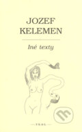 Iné texty - Jozef Kelemen, F. R. & G., 2005