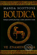 Boudica - Ve znamení orla - Manda Scottová, Mladá fronta, 2005