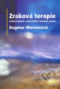 Zraková terapie - Dagmar Moravcová, Triton, 2004
