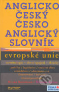 Anglicko-český a česko-anglický slovník Evropské unie - Milena Bočánková, Miroslav Kalina, Ekopress, 2005