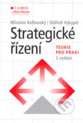 Strategické řízení - Miloslav Keřkovský, Oldřich Vykypěl, C. H. Beck, 2006