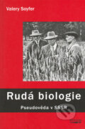 Kniha: Rudá biologie (Valery Soyfer). V. Reitterová - Stilus, 2005