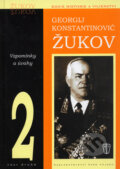 Kniha: Vzpomínky a úvahy 2 (Georgij Konstantinovič Žukov). Naše vojsko CZ, 2006