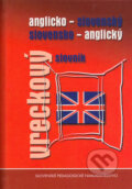 Anglicko-slovenský a slovensko-anglický vreckový slovník - Soňa Stušková a kol., Slovenské pedagogické nakladateľstvo - Mladé letá, 2006