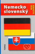 Nemecko-slovenský  a nemecko-slovenský mini slovník, TOPAS, 2006