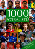 Kniha: 1000 fotbalistů (Michael Nordmann). Svojtka&Co., 2006