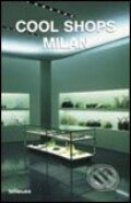 Cool Shops Milan, Te Neues, 2005
