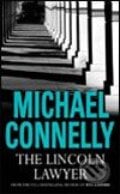 The Lincoln Lawyer - Michael Connelly, Bloomsbury, 2006