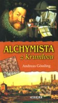 Alchymista z Krumlova - Andreas Gössling, Moba, 2006