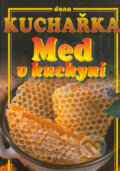 Kniha: Med v kuchyni (Dona). Dona, 2003