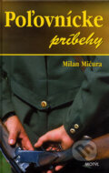 Poľovnícke príbehy - Milan Mičura, Motýľ, 2006