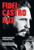 Kniha: Fidel Castro Ruz, 2016 Kniha: Fidel Castro Ruz, 2016