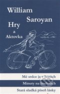 Hry a aktovka - William Saroyan, 2016