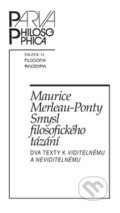 Smysl filosofického tázání - Maurice Merleau-Ponty, Filosofia, 2016