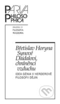 Synové Daidalovi, chráněnci vzduchu - Břetislav Horyna, Filosofia, 2016