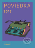 Poviedka 2016 - Kolektív autorov, 2016