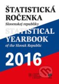 Štatistická ročenka Slovenskej republiky 2016/Statistical Yearbook of the Slovak Republic 2016, VEDA, 2016