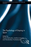 The Psychology of Doping in Sport - Vassilis Barkoukis, 2015