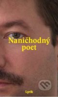 Naničhodný poet, 2016