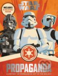 Star Wars Propaganda - Pablo Hidalgo, 2016