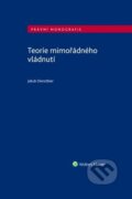 Kniha: Teorie mimořádného vládnutí (Jakub Dienstbier). Wolters Kluwer ČR, 2024