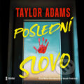 Poslední slovo - Taylor Adams, 2024