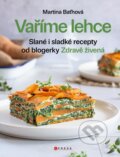 Kniha: Vaříme lehce (Martina Baťhová). CPRESS, 2024