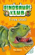 Kniha: Dinosauří klub – T-rex útočí (Rex Stone). Nakladatelství Fragment, 2024
