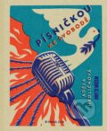 Kniha: Písničkou ke svobodě (Adéla Hrdličková)