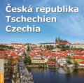 Kniha: Česká republika - Tschechien - Czechia (Autorský kolektív). Rubico, 2024