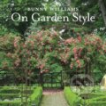 Kniha: Bunny Williams On Garden Style (Bunny Williams). , 2015
