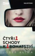 Kniha: Čtyři schody k bohatství (Josef Klíma)